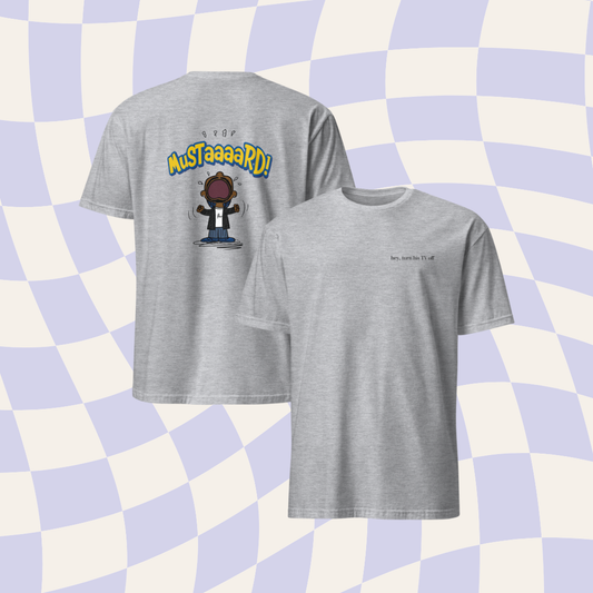 Turn His TV Off Tee ๐ญ