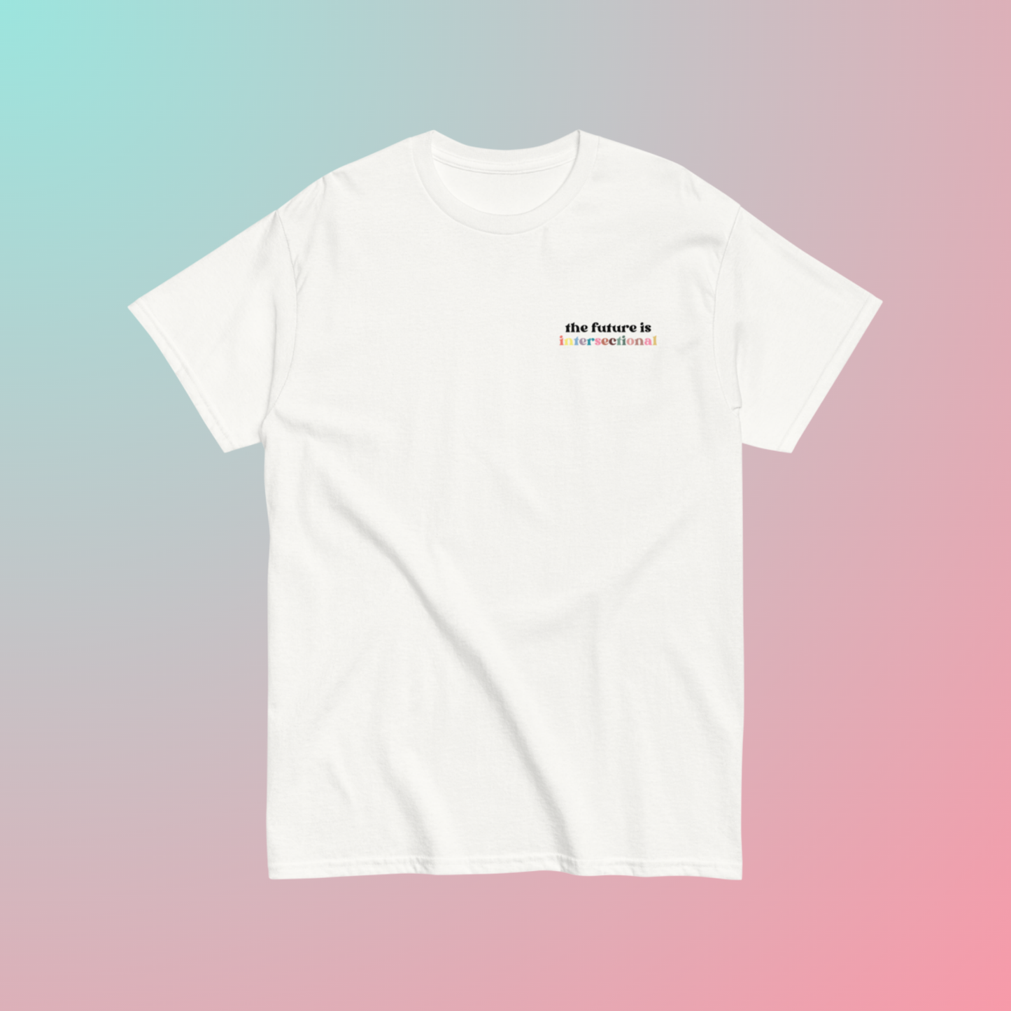 the future is intersectional Minimalist T-Shirt
