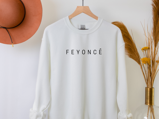 Feyoncé Crewneck Sweatshirt