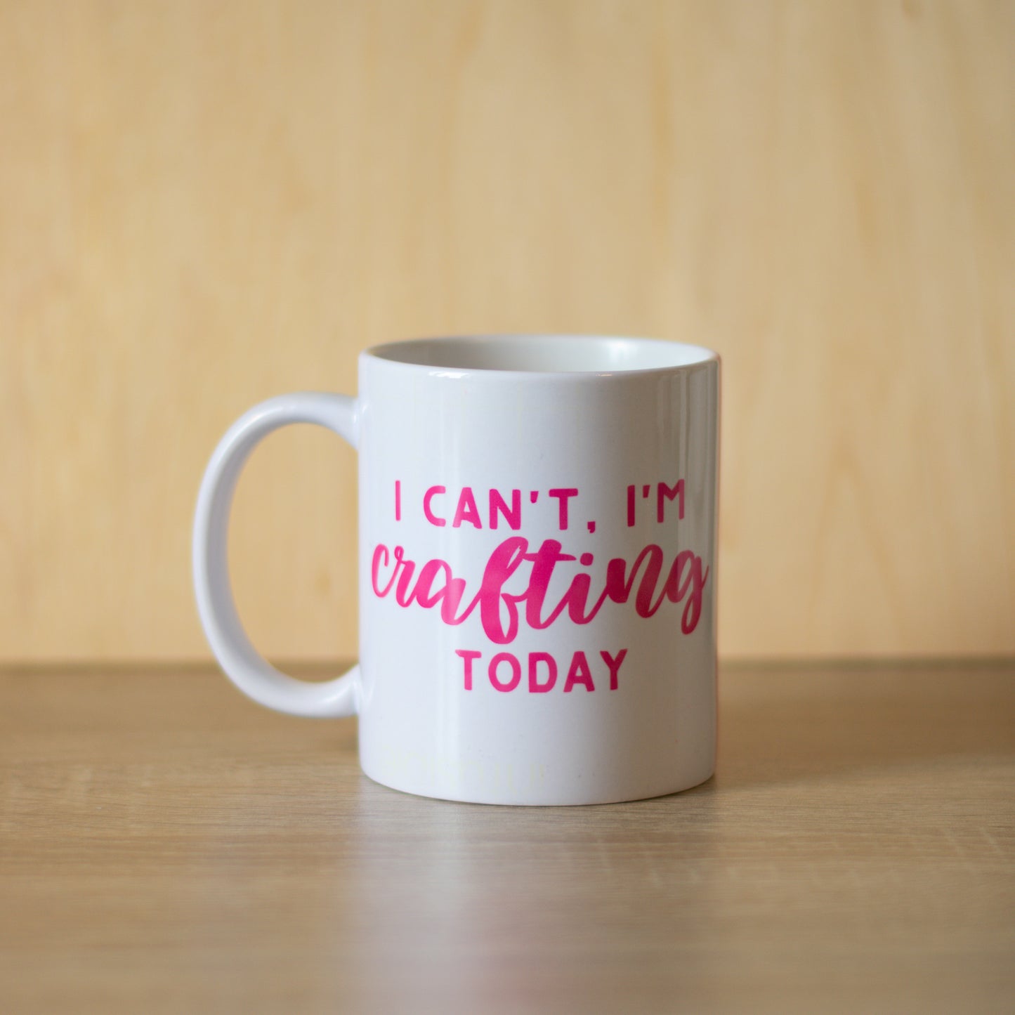 I can't, I'm crafting today | 12oz