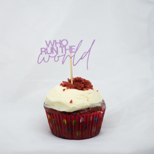 Who Run The World Cupcake Toppers