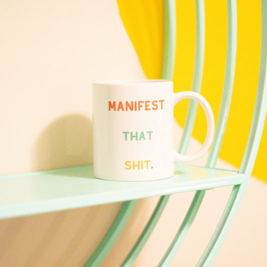 Manifest that shit. Mug | 12oz