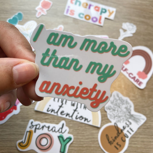I am more than my anxiety Sticker