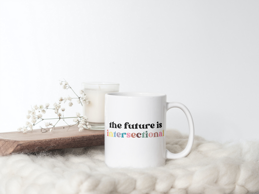 The Future is Intersectional Coffee Mug
