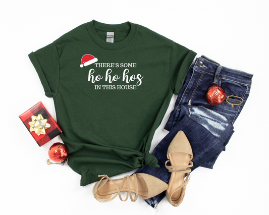 There's some ho ho hos in this house Christmas T-Shirt