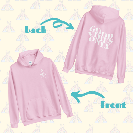 Good Vibes Only Hoodie