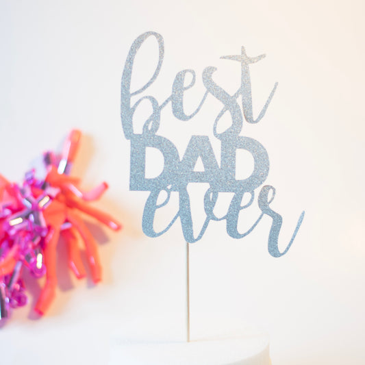 Best Dad Ever Cake Topper
