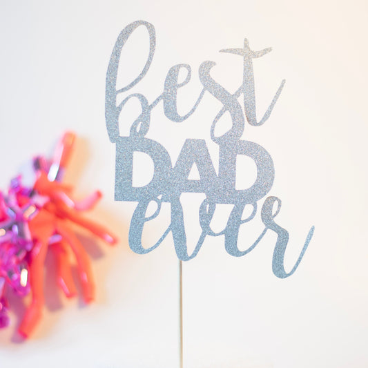 Best Dad Ever Cake Topper