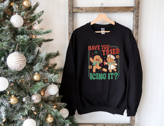 Have You Tried Icing It? Funny Nurse Christmas Sweatshirt