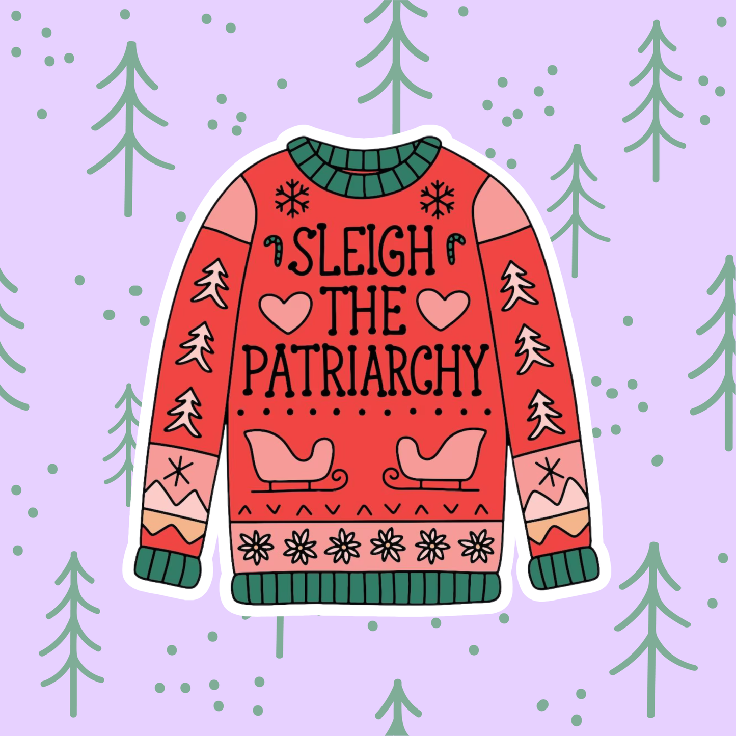 Sleigh the Patriarchy Ugly Christmas Sweater Sticker