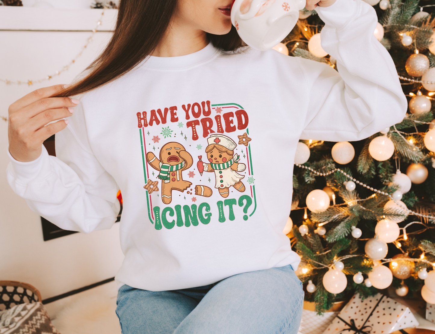 Have You Tried Icing It? Funny Nurse Christmas Sweatshirt