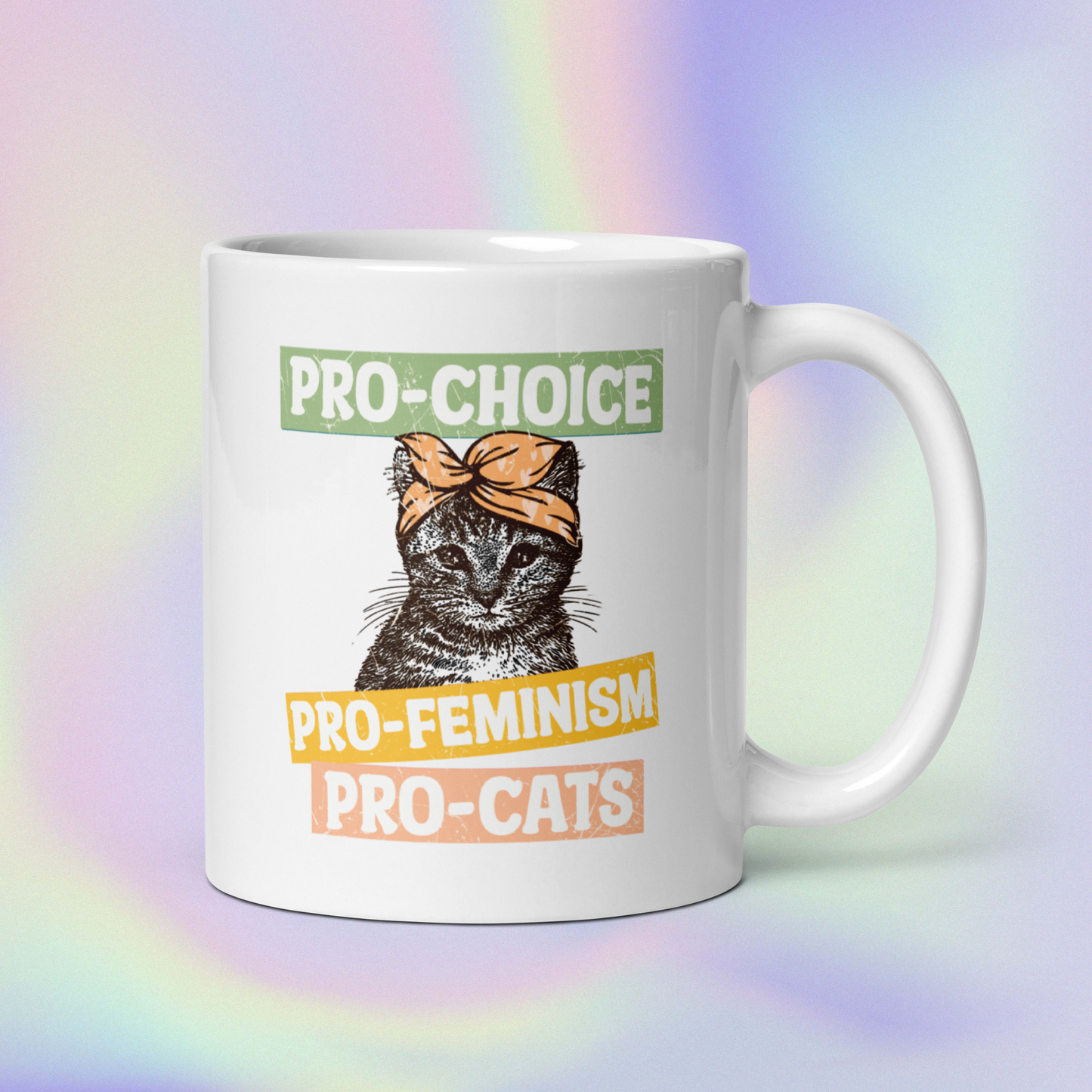 Pro-Choice, Pro-Feminism, Pro-Cats Coffee Mug